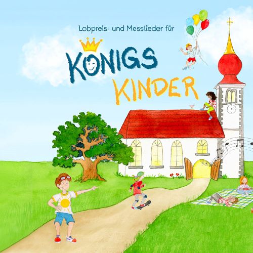 CD Königskinder - Lobpreis- und Messlieder für Kinder