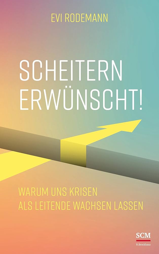 Scheitern erwünscht! - Evi Rodemann
