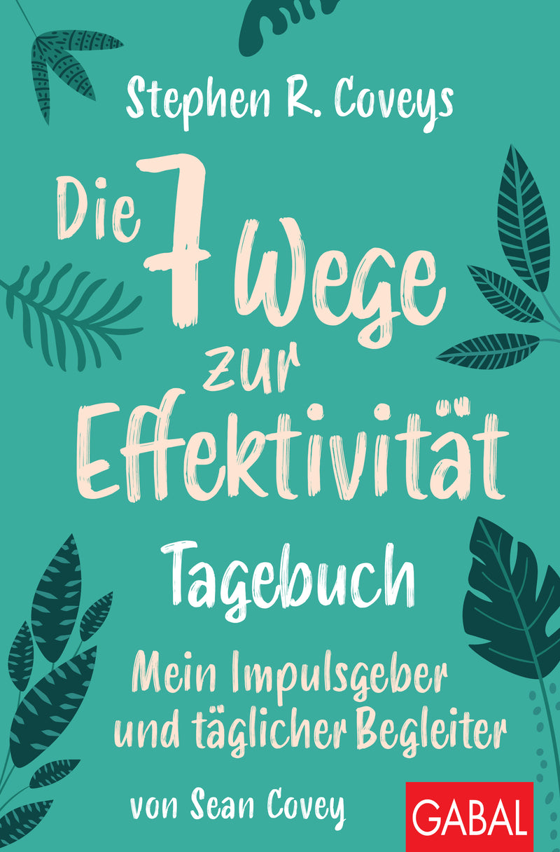 Die 7 Wege zur Effektivität - Stephen R. Coveys
